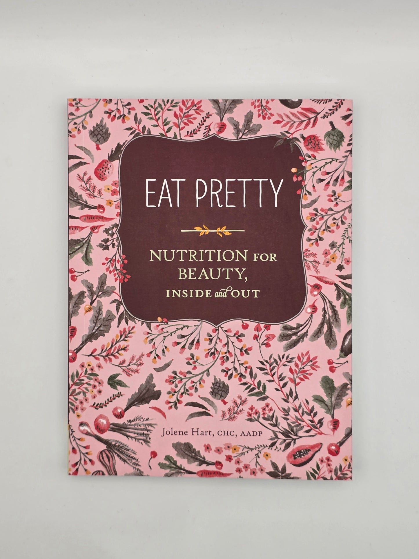 EAT PRETTY Nutrition for Beauty, Inside and Out - Nutrition Books - Health
