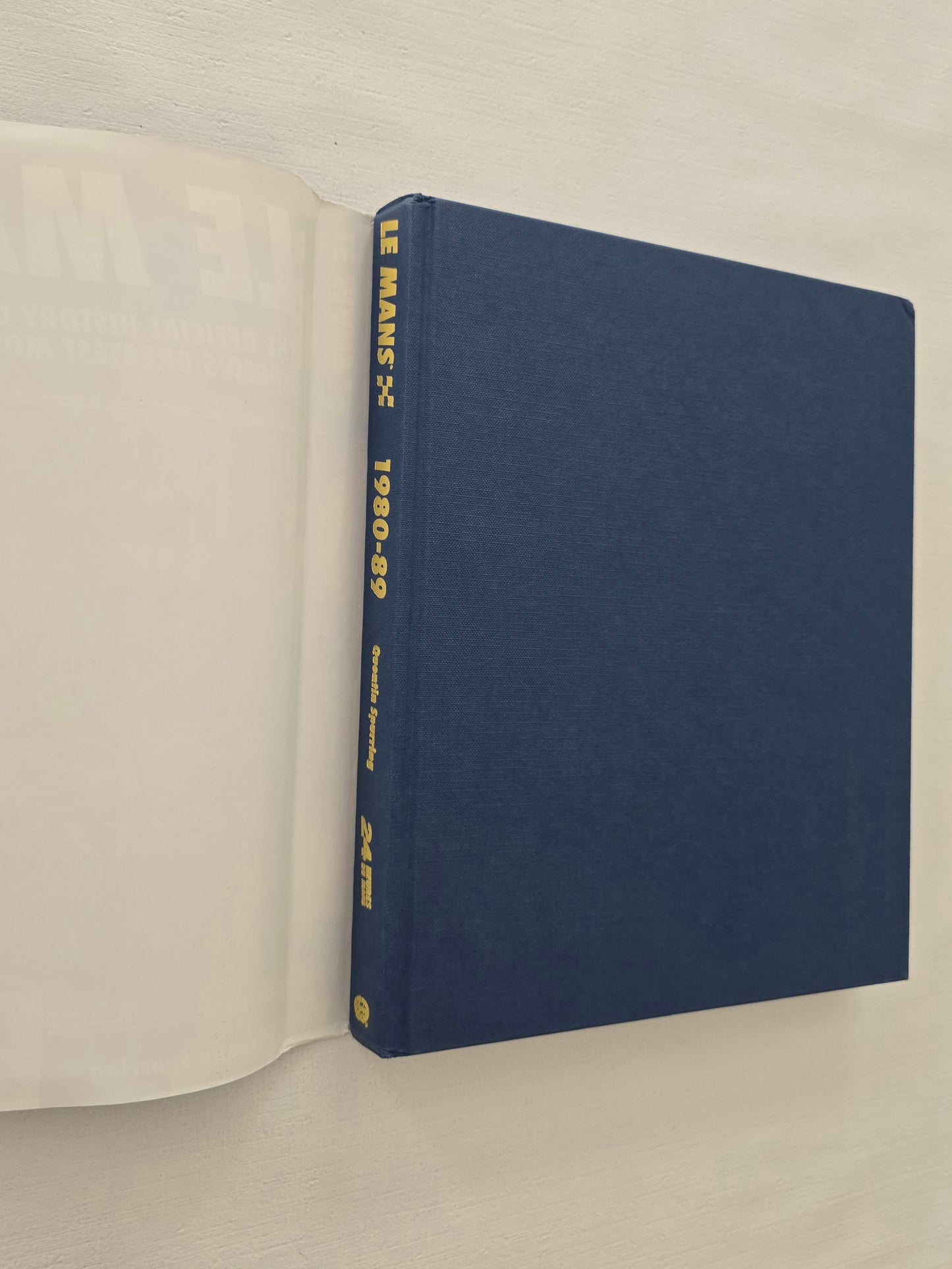 LE MANS. The Official History of the World's Greatest Motor Race 1980-89. 24 HEURES DE MANS.