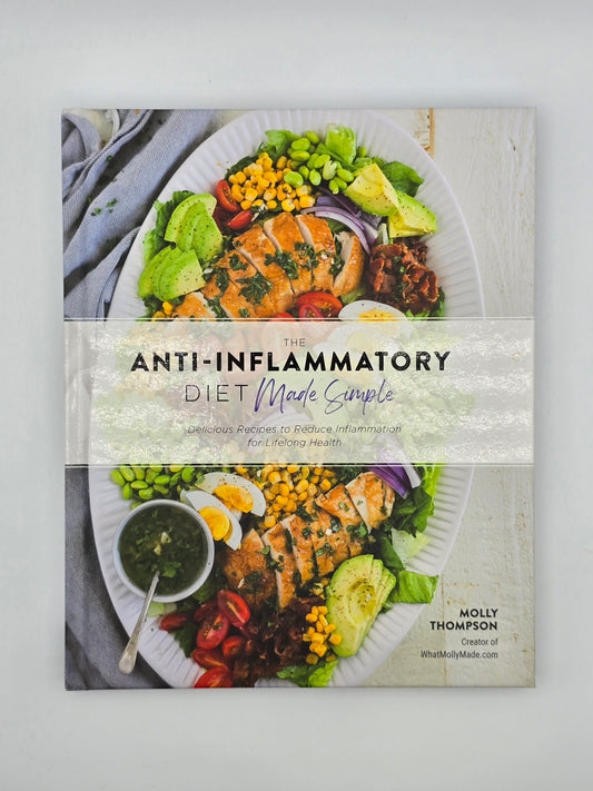 The Anti-Inflammatory Diet Made Simple by Molly Thompson