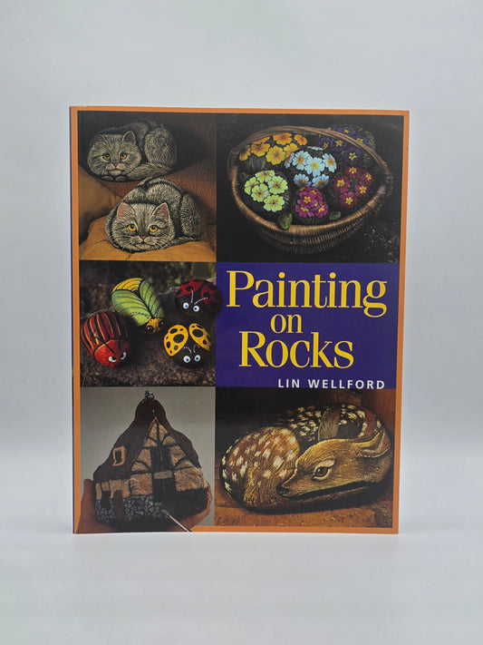 Painting on Rocks by Lin Wellford – Craft Book with 20+ Projects Animals & Flowe