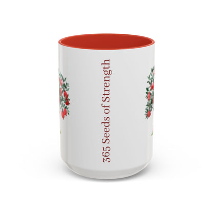 Pomegranate Cup with 365 Seeds of Strength Slogan Ceramic Mug (11oz, 15oz)
