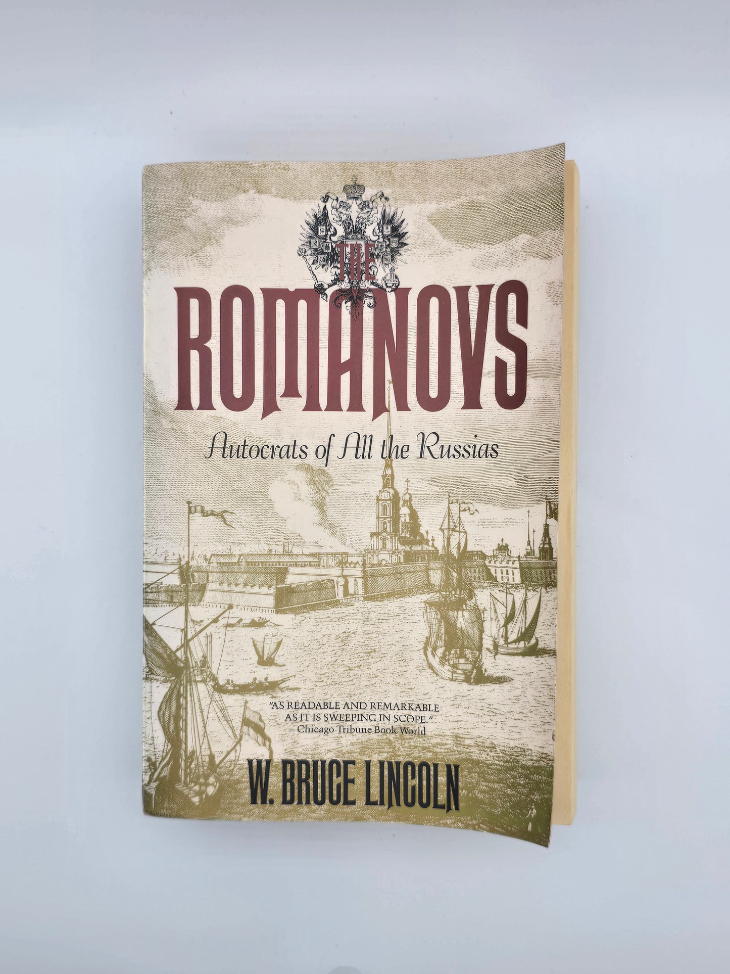 Vintage Book: ROMANOVS Autocrats of All the Russians by W. Bruce Lincoln 1987 Trade Paperback
