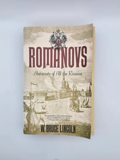 Vintage Book: ROMANOVS Autocrats of All the Russians by W. Bruce Lincoln 1987 Trade Paperback