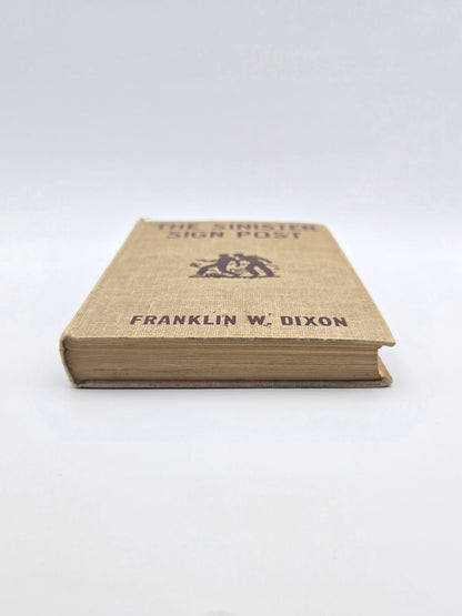 Hardy Boys Edition Of The Sinister Sign Post By Franklin W. Dixon. Vintage Hardcover Book. New York, 1936.