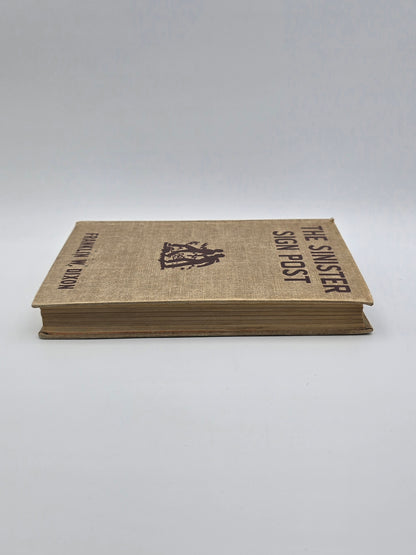 Hardy Boys Edition Of The Sinister Sign Post By Franklin W. Dixon. Vintage Hardcover Book. New York, 1936.