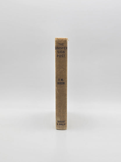 Hardy Boys Edition Of The Sinister Sign Post By Franklin W. Dixon. Vintage Hardcover Book. New York, 1936.