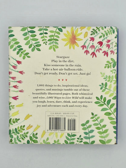 1,001 Ways to Live Wild: A Little Book of Everyday Adventures By Barbara Ann Kipfer
