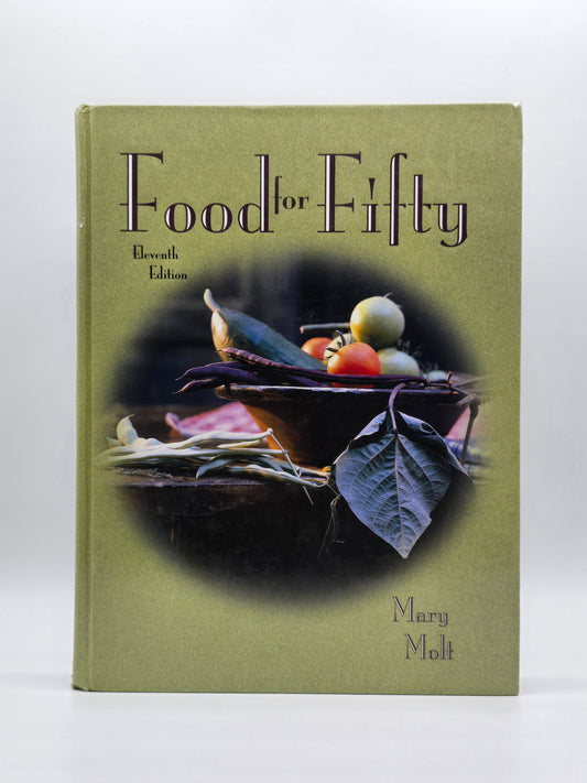 Food for Fifty by Mary K. Molt. Eleventh Edition, Vintage Hardcover Book.
