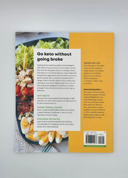 Ketogenic Diet on a Budget. Shop Smarter, Batch Cook & Eat Better by Wes Shoemaker