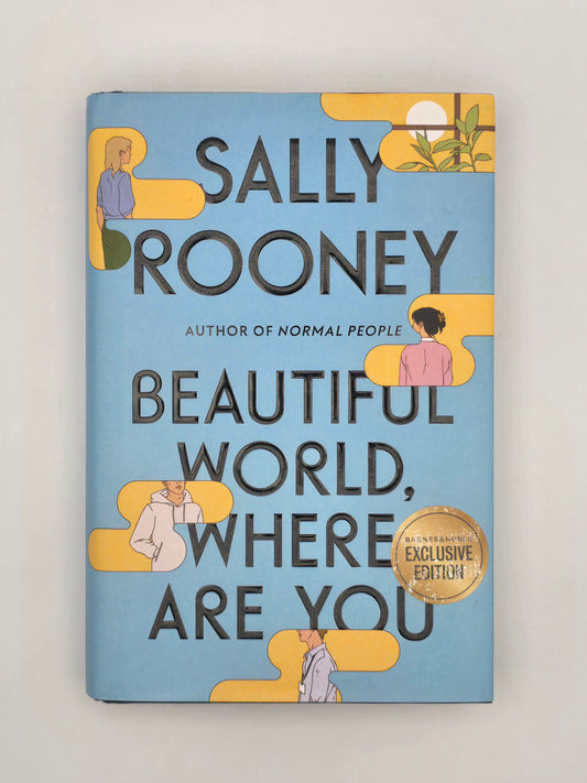 Beautiful World, Where Are You : A Novel by Sally Rooney