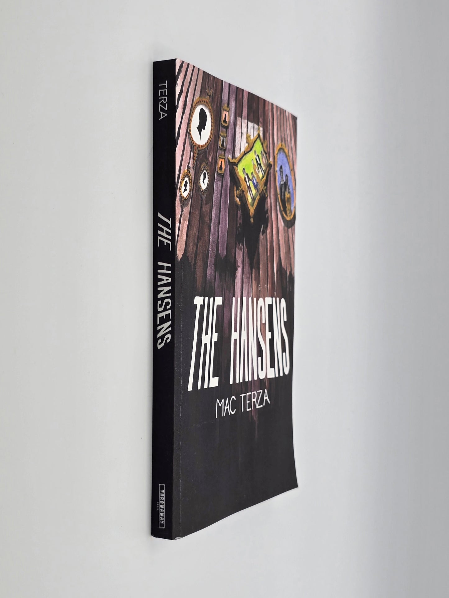 The Hansens by Mac Terza Paperback Book 2024 Throwaway Press