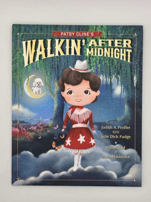 Patsy Cline's Walkin' After Midnight by Judith A Proffer Hardcover New Book 2024