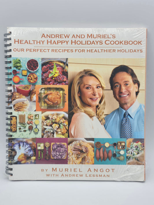 Andrew and Muriel's Healthy Happy Holidays Cookbook by M. Angot & A. Lessman