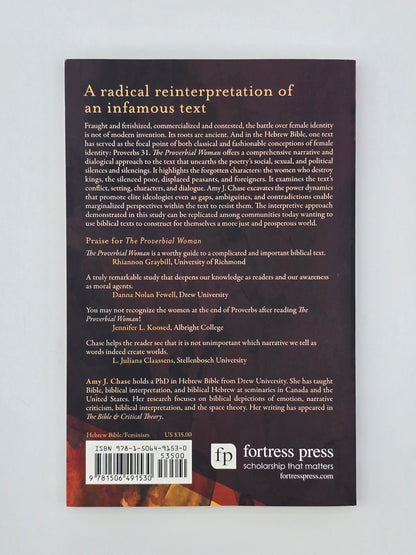 The Proverbial Woman : Class, Gender, & Power in Hebrew Poetry by Amy J. Chase