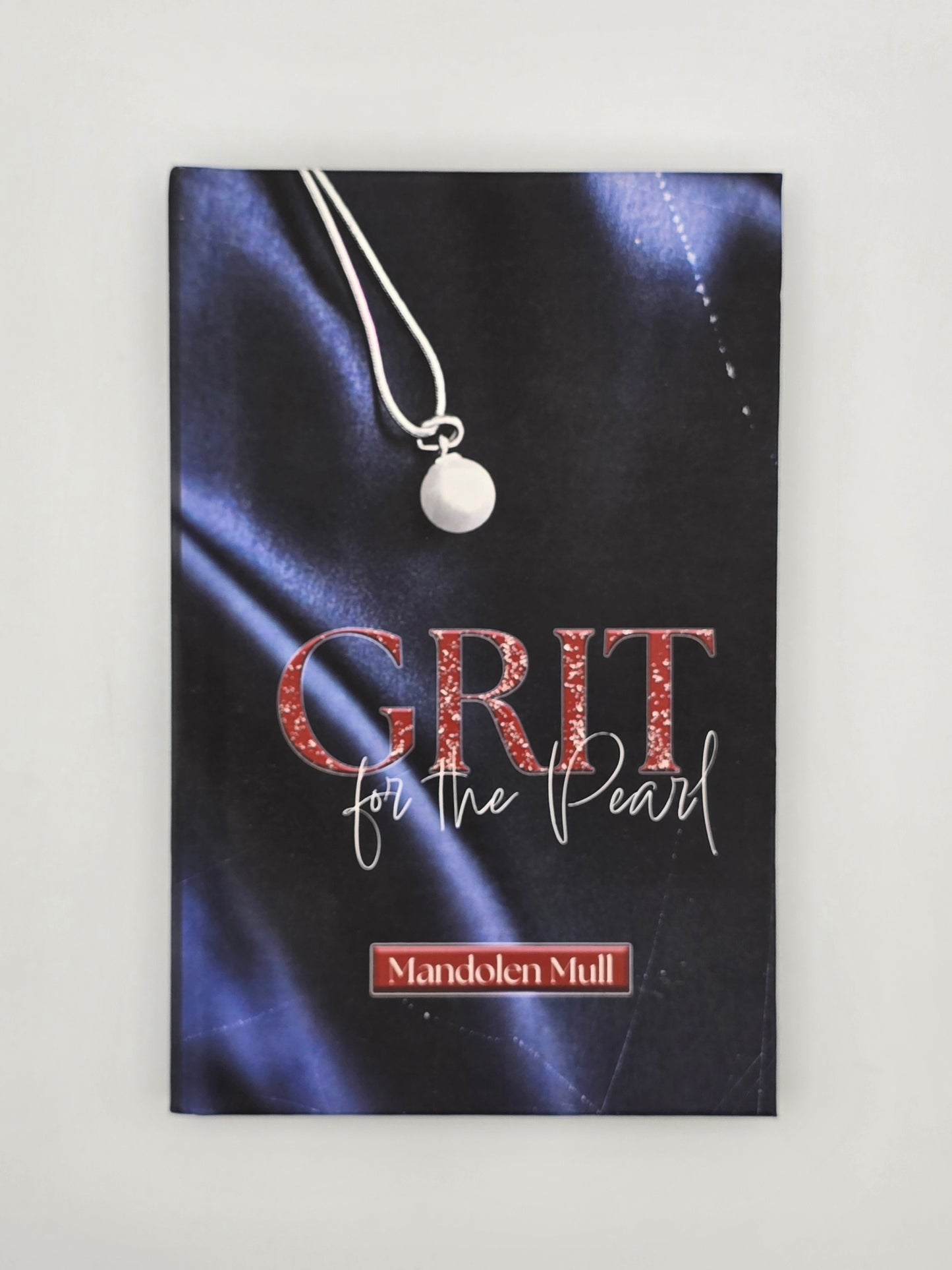 GRIT For The Pearl By Mandolen Mull
