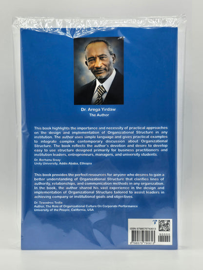 Managing Organizational Structure Practical Design & Application By Arega Yirdaw