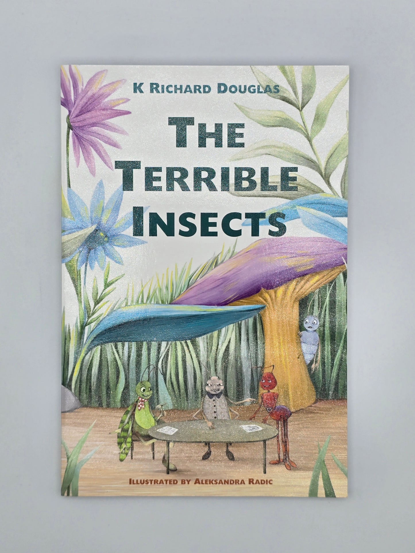 The Terrible Insects by K. Richard Douglas