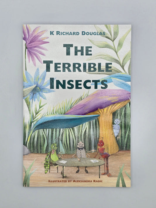 The Terrible Insects by K. Richard Douglas