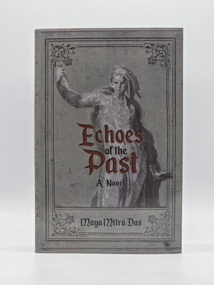 Echoes of the Past A Nouel by Maya Mitra Das