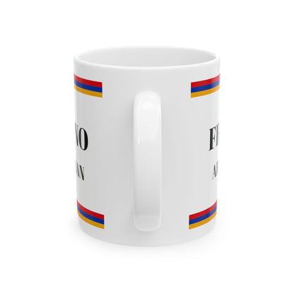 Fresno Armenian Cup, 11oz/15oz Ceramic Mug