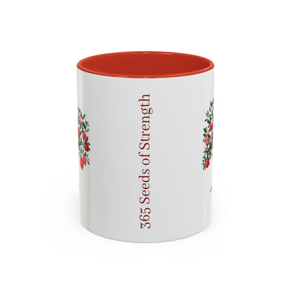 Pomegranate Cup with 365 Seeds of Strength Slogan Ceramic Mug (11oz, 15oz)