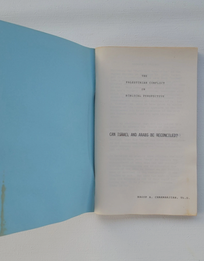 Can Israel And Arabs Be Reconciled?, Hagop A. Chakmakjian, Th.D., 1976