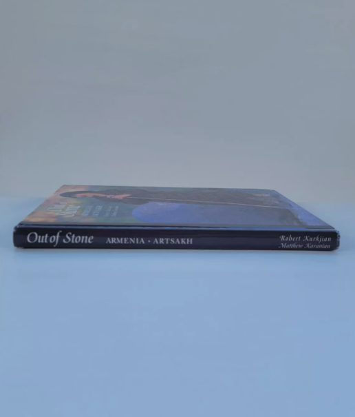 Out of Stone : Armenia and Artsakh by Robert Kurkjian and Matthew Karanian 1999