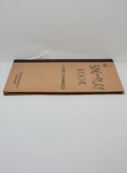 The SING And PLAY BOOK By ETHEL CROWNINSHIELD The BOSTON MUSIC CO. 9449, Published in1938